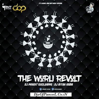 The Warli Revolt DJ Pranit Exclusive And DJ Ritsk India